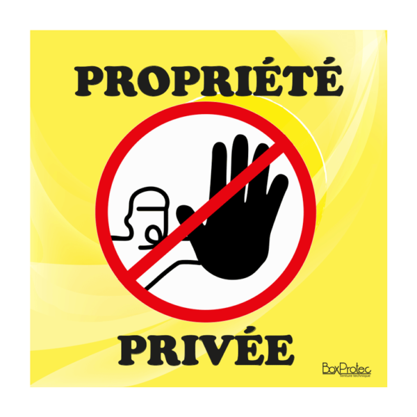 panneau accès interdit propriété privée jaune
